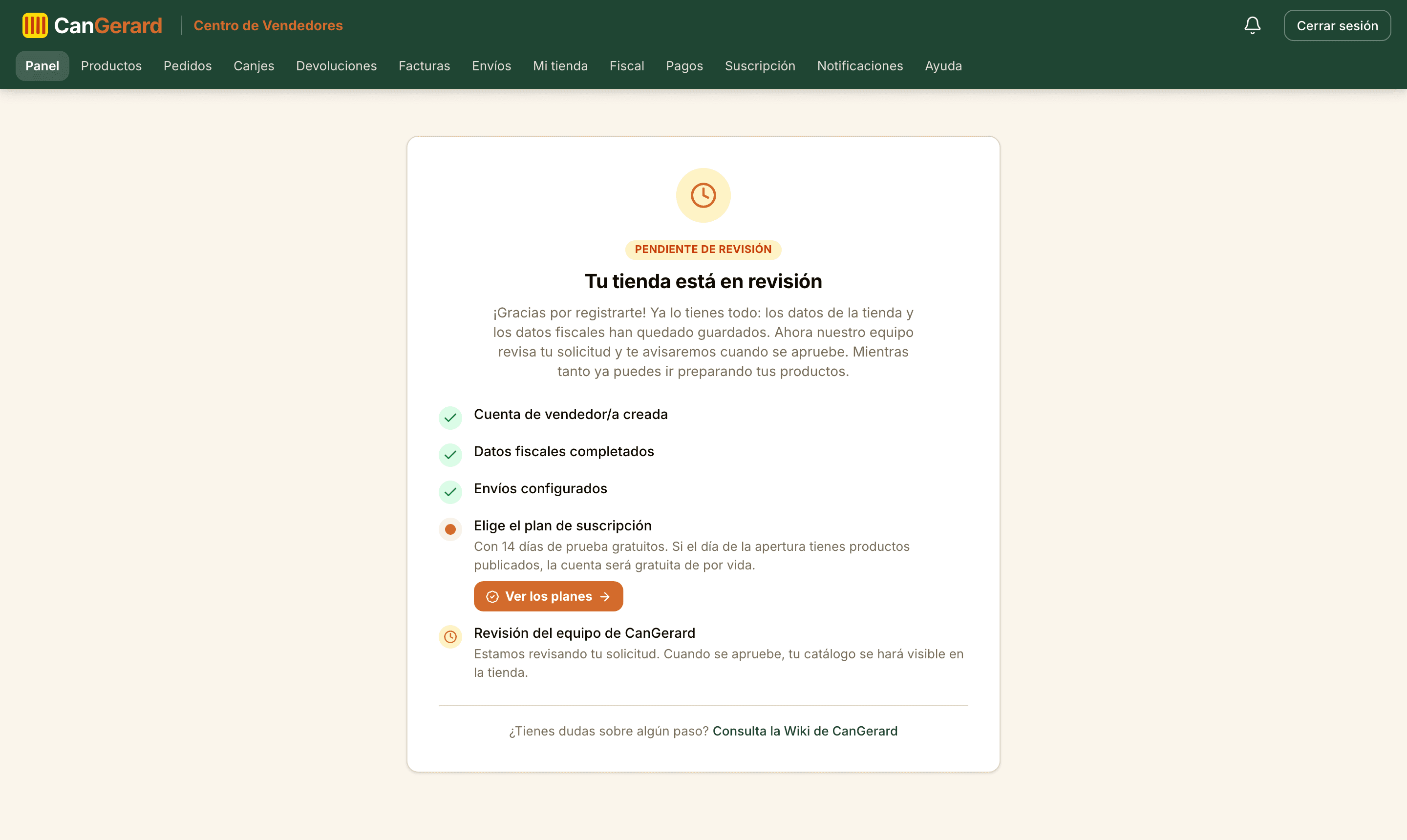 El Panel con la tienda «Pendiente de revisión»: los datos fiscales y los envíos ya están hechos; quedan el plan de suscripción (si no lo elegiste al registrarte) y la revisión.